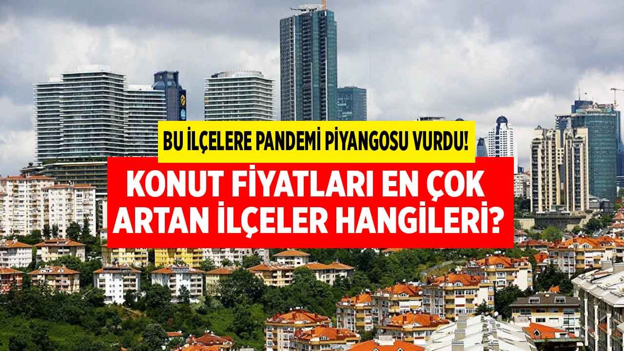 Bu İlçeler Fiyatını Katladı, Konut Yatırımı Yapanlar Bir Koyup İki Kazandı!