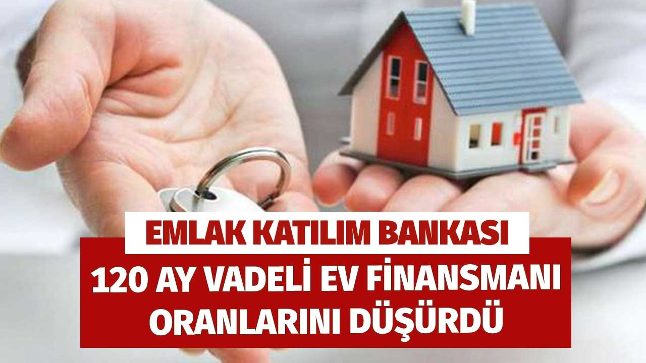 Emlak Katılım Bankası'ndan Atak! Ev Sahibi Olacaklara Maliyetleri Oranları İndirdi