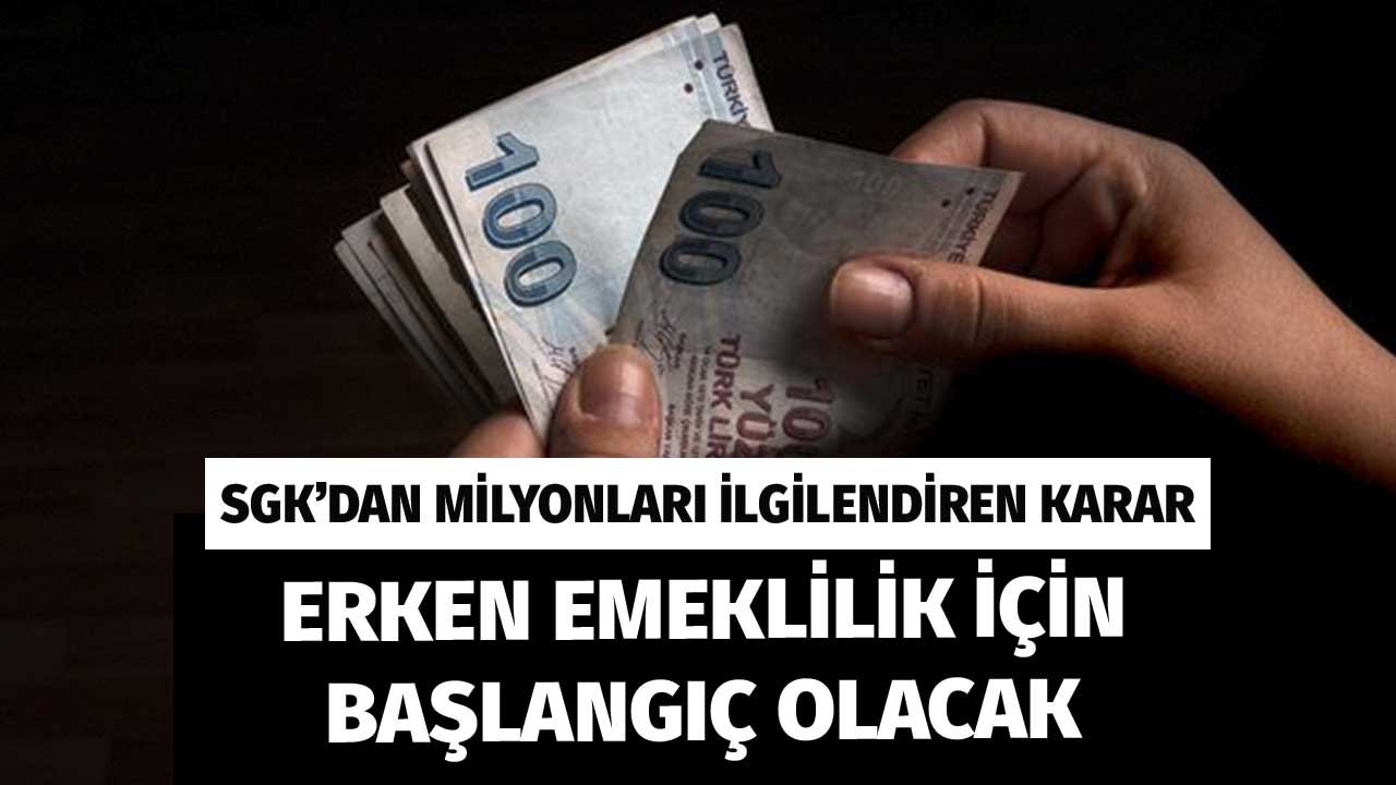 SGK'dan Milyonların Emekliliğini Etkileyecek Karar! Erken Emeklilik için Başlangıç Olacak