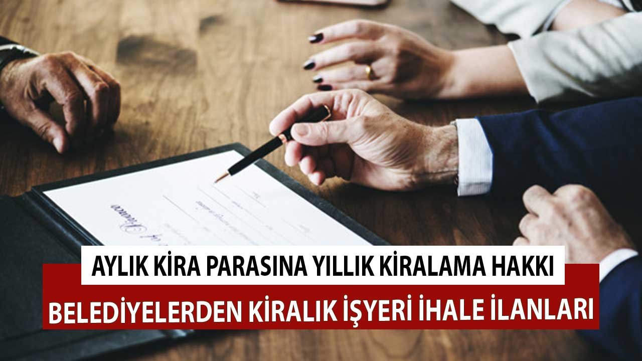 Belediyeden Kiralık Dükkan İhaleleri! İş Yeri Açacaklara Aylık Kira Parasına Yıllık Kiralama Hakkı