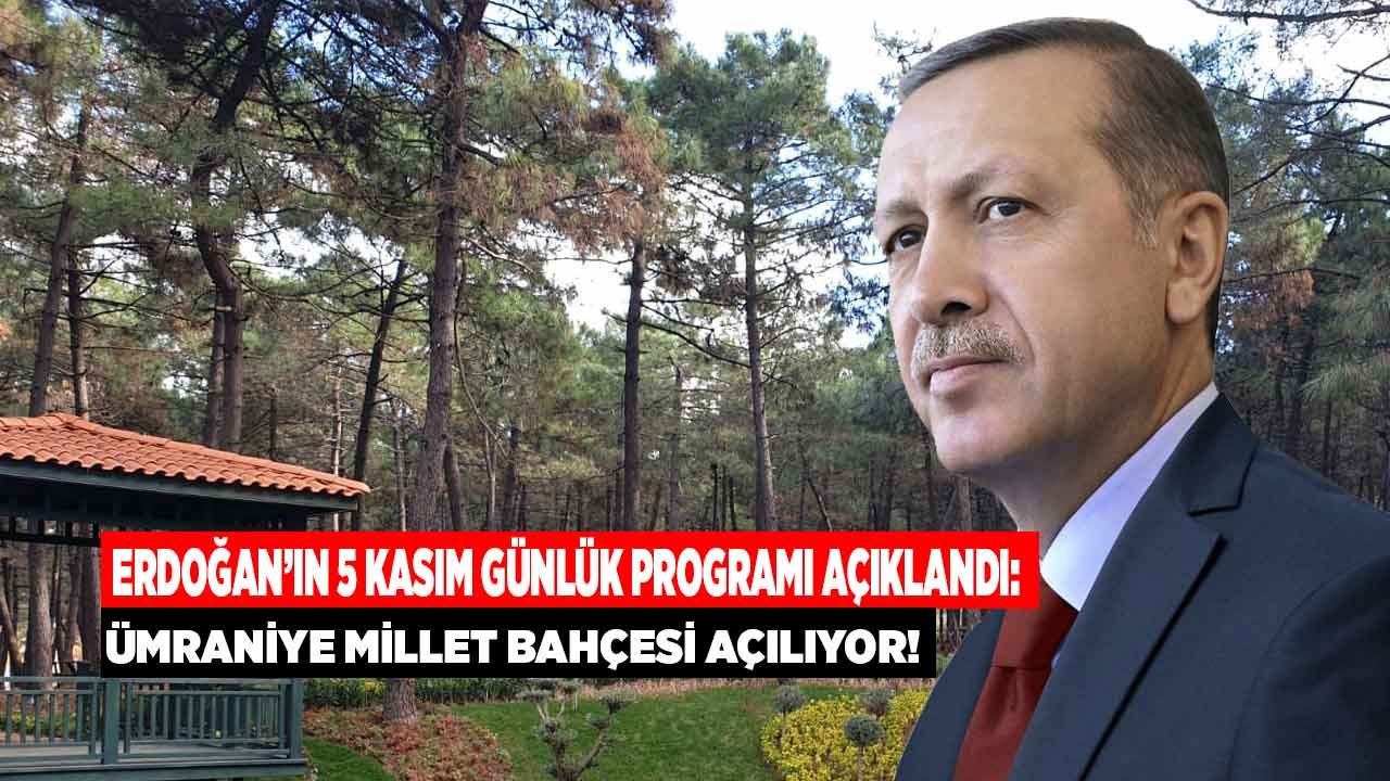 Cumhurbaşkanı Erdoğan'ın Günlük Programı Belli Oldu! Ümraniyet Millet Bahçesi Nerede, Yol Tarifi, Nasıl Gidilir?