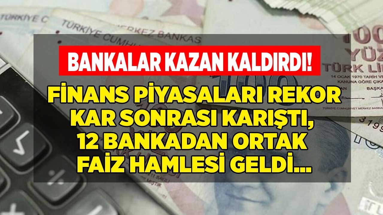 Bankalar Kazan Kaldırdı 12 Bankanın Faiz Oranları Değişti! İhtiyaç, Taşıt, Konut Kredisi, 32 Günlük Vadeli Mevduat Faizi