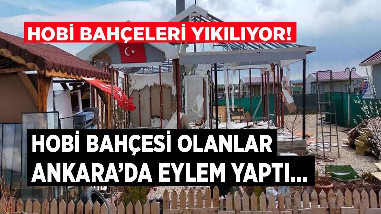 Son Dakika: Hobi Bahçeli Yıkılıyor! Hobi Bahçesi Olanlar Ankara'da Eylem Yaptı