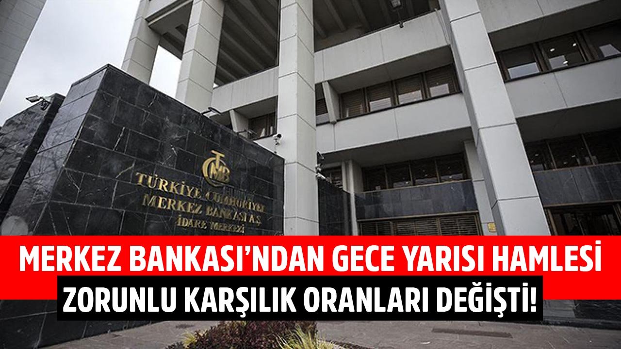 Merkez Bankası'ndan Gece Yarısı Hamlesi! Zorunlu Karşılık Oranları Değişikliği Tebliği Resmi Gazete'de Yayınlandı!