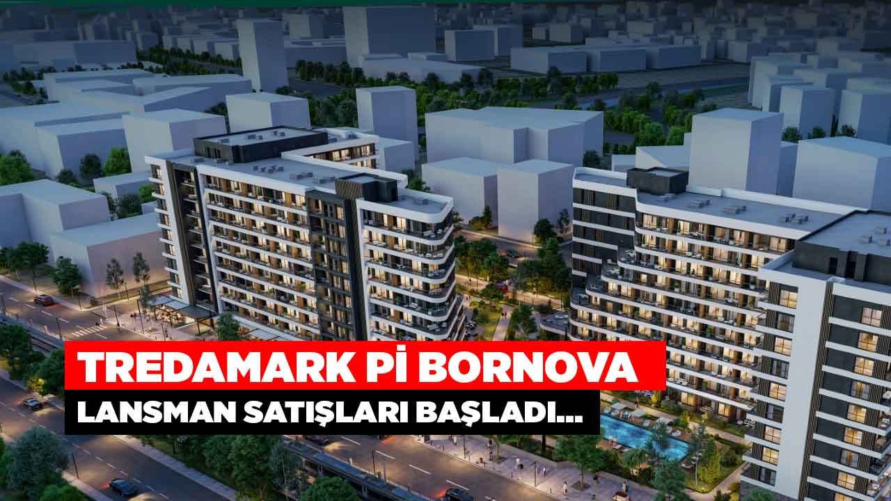 İzmir'de Ev Sahibi Olmak, Konut Yatırımı Yapmak İsteyenler Dikkat! Trademark Pi Bornova Fiyatları Belli Oldu