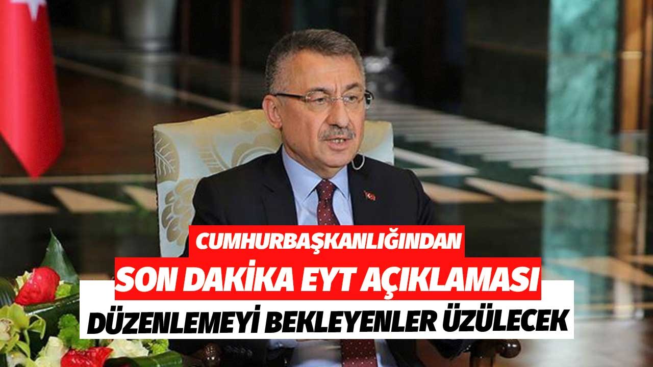 Cumhurbaşkanlığından Son Dakika EYT Açıklaması! Düzenlemeyi Bekleyenler Üzülecek