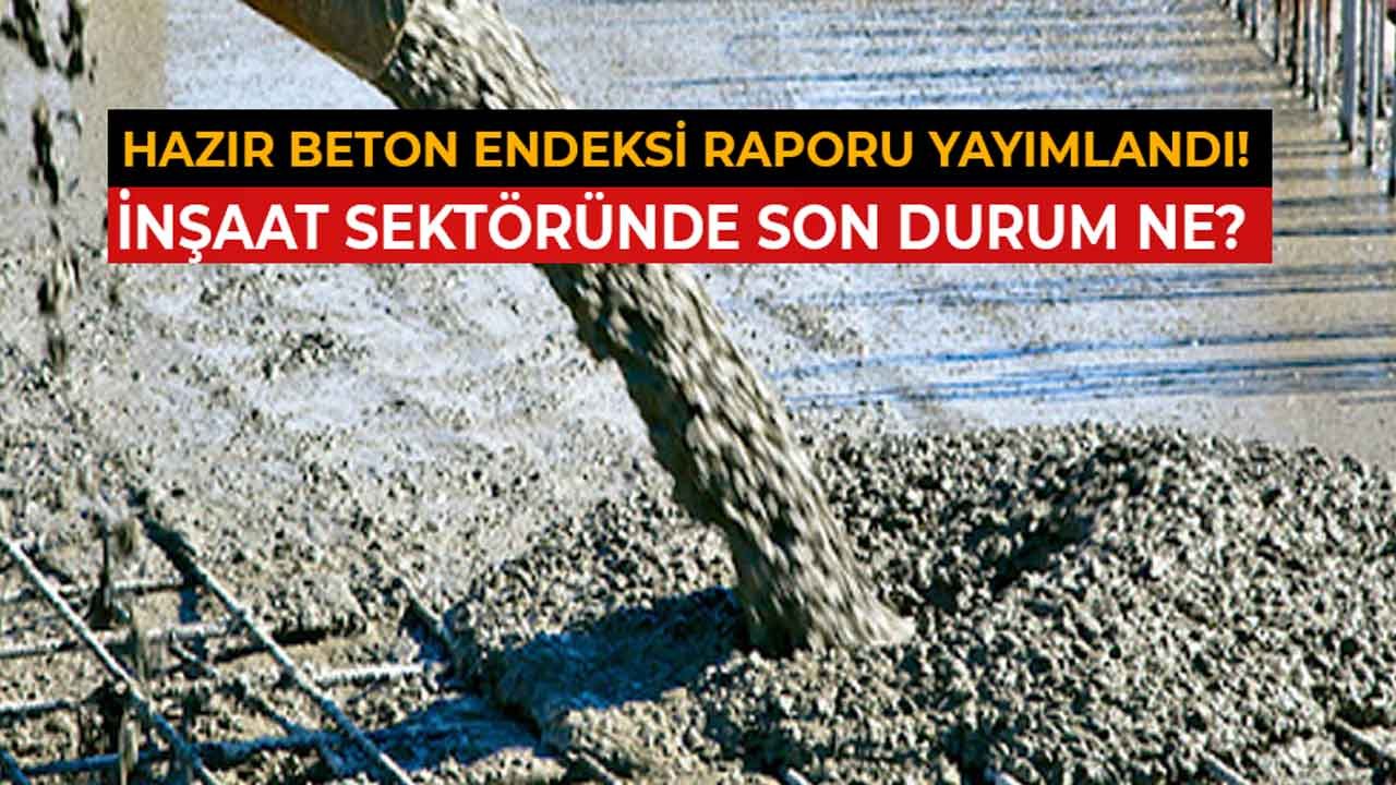 Hazır Beton Endeksi Ekim 2021 Açıklandı! İnşaat Sektöründe Son Durum Ne?