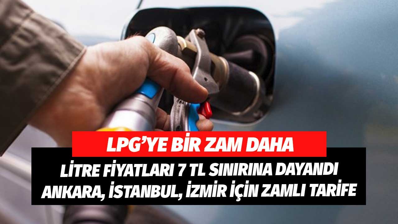 LPG'ye Pazartesi Zam Geliyor! Ankara, İstanbul, İzmir'de Zamlı Fiyat Tarifesi