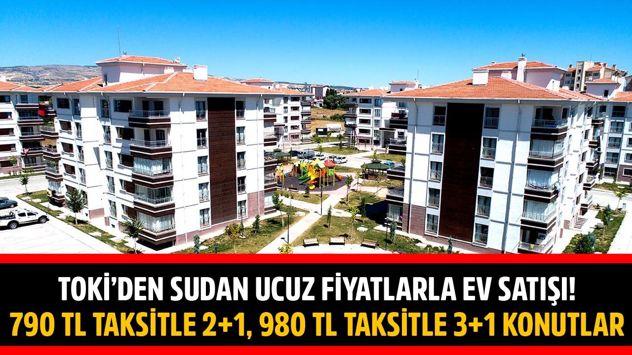 Sudan Ucuz Fiyatlarla Ev Satışı! TOKİ 790 TL Taksitle 2+1, 980 TL Taksitle 3+1 Konut Satıyor!