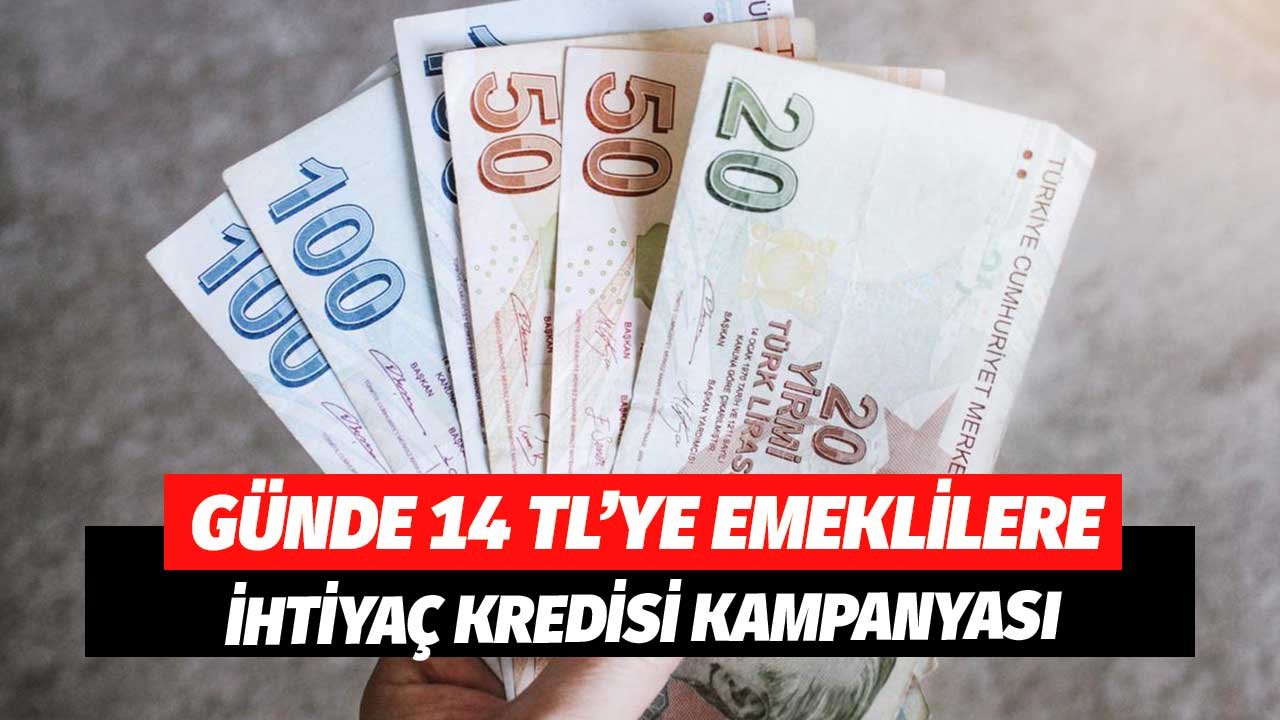 Günde 14 TL'den Başlayan Tutarlarla Emeklilere Özel İhtiyaç Kredisi