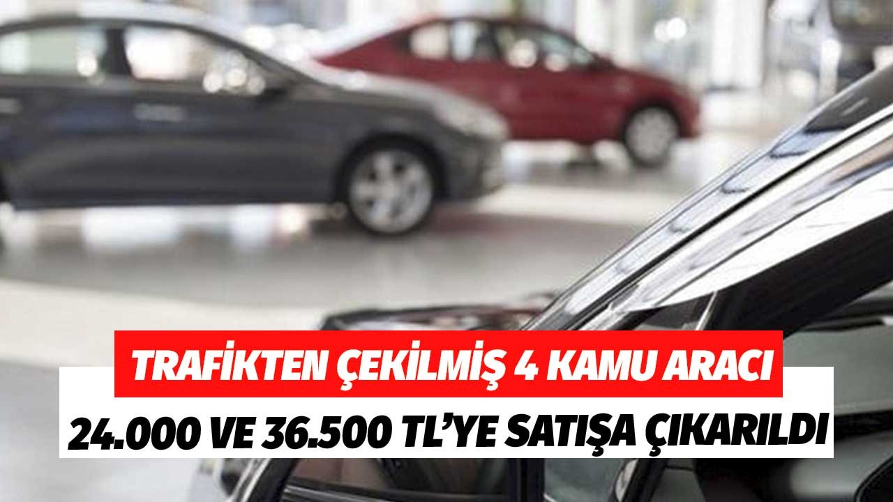 Trafikten Çekilmiş 4 Kamu Aracı 24.000 ve 36.500 TL'ye Satışa Çıkarıldı