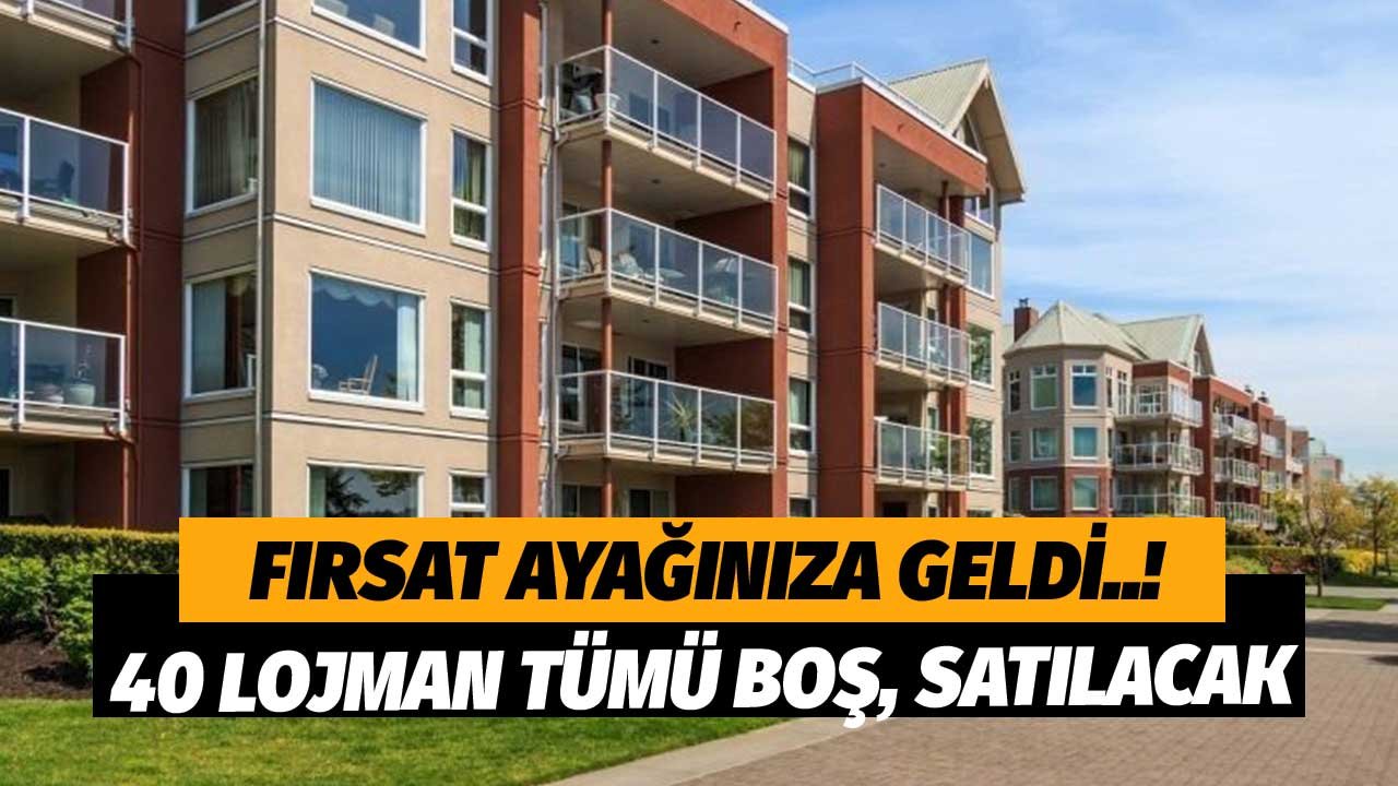 40 Lojman Tamamı Boş Herkese Açık! Daire Arayanlar Fırsat Ayağınıza Geldi