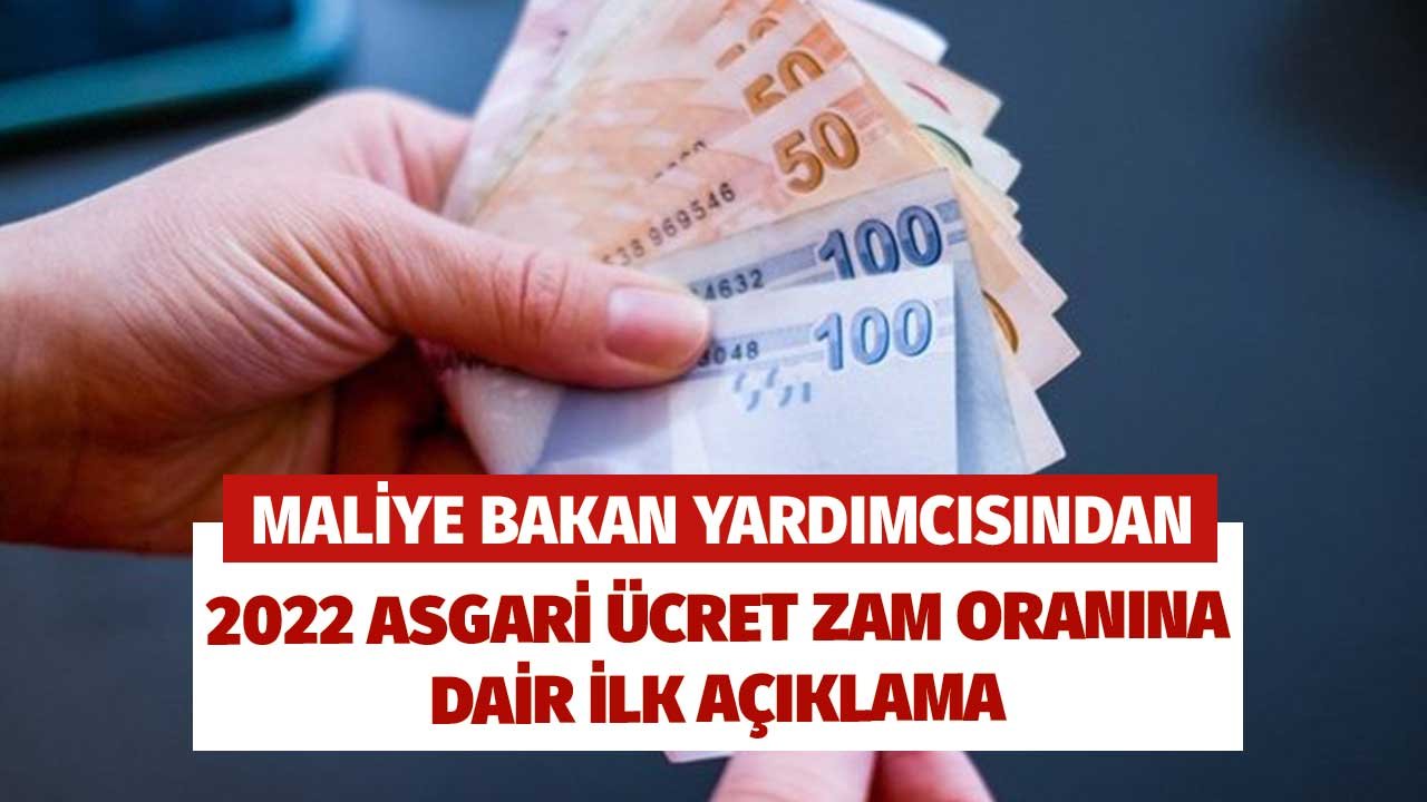 Maliye Bakanlığı'ndan 2022 Asgari Ücret Zam Oranlarına Dair İlk Açıklama