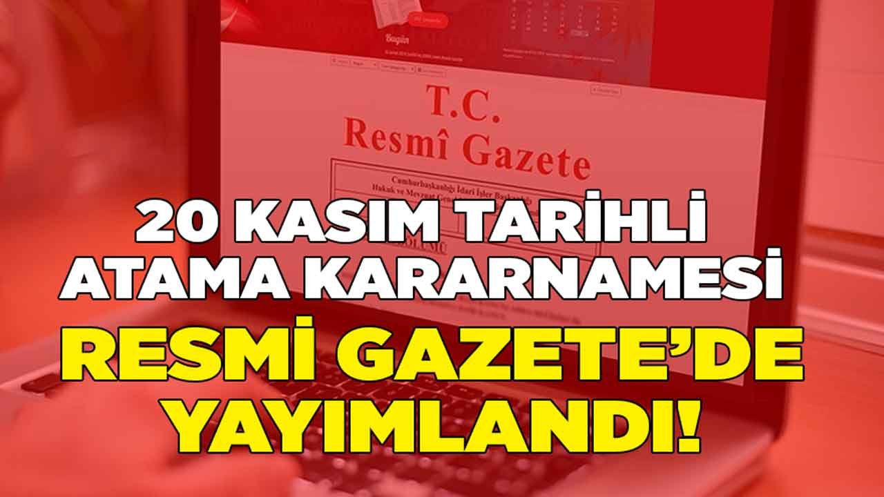 Son Dakika: Beklenen 20 Kasım Tarihli Atama Kararnamesi Yayımlandı! Lütfi Elvan İstifa Etti Mi, Görevden Alındı Mı?