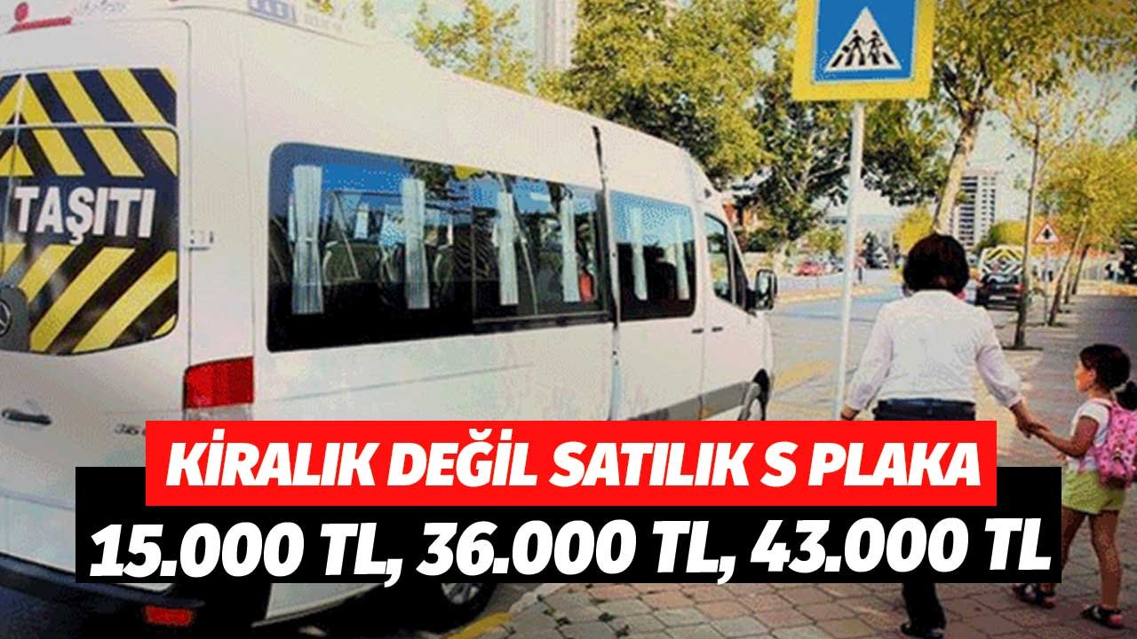 Kiralık Değil Satılık! Belediye 15 Bin TL, 36 Bin TL, 43 Bin TL S Plaka Satıyor