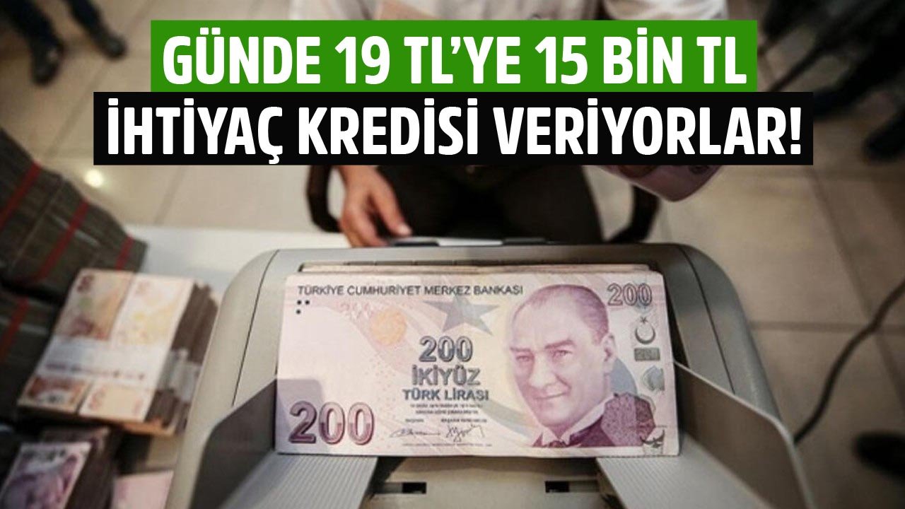 Günde 19 TL'ye 15 Bin TL Veriyorlar! Ziraat, Vakıfbank, Halkbank, İş Bankası İhtiyaç Kredisi Kampanyaları!
