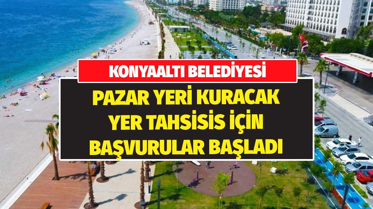 Belediye Yeni Pazar Yeri Kuracak! Yer Tahsisi için Başvurular Başladı