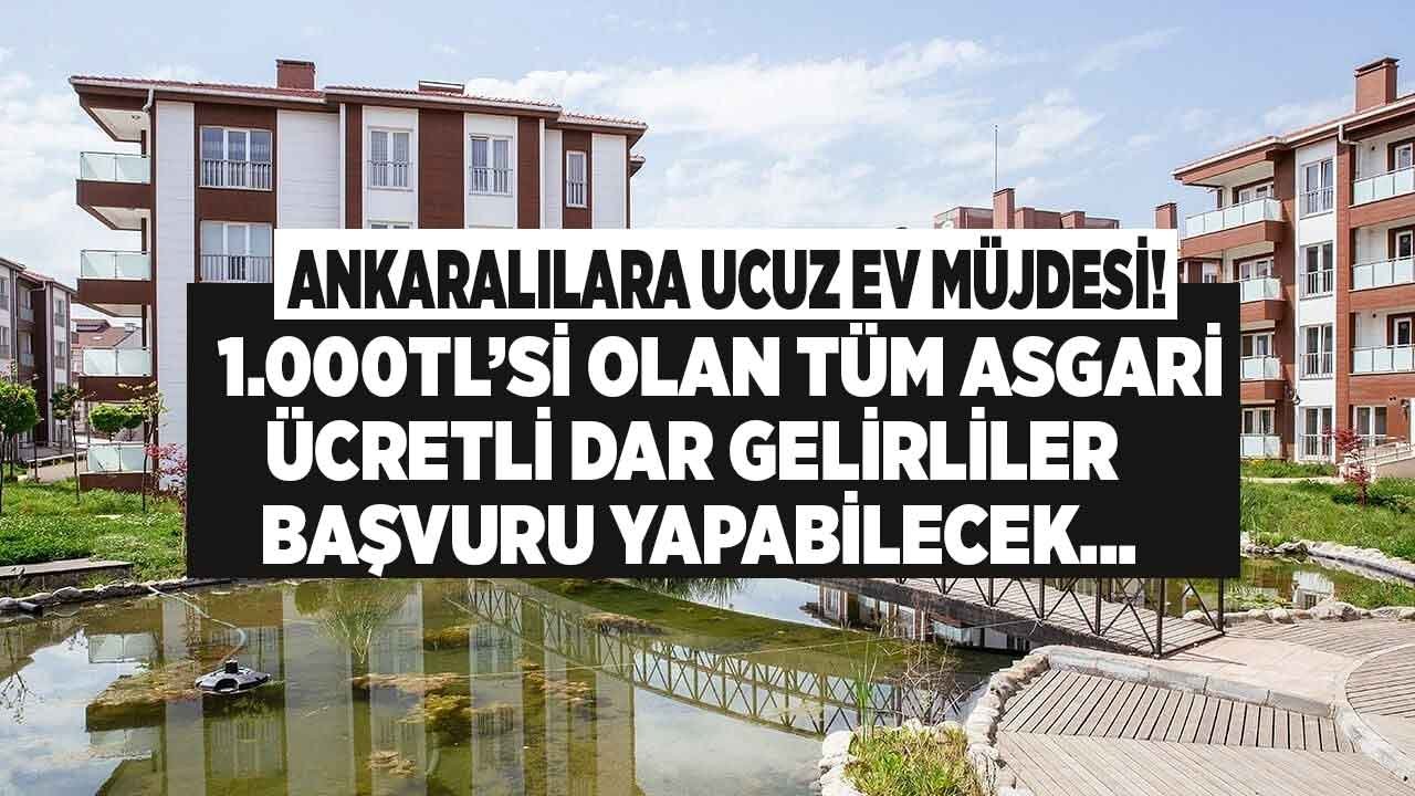 Ankara'da Ucuz Ev Sahibi Olmak İsteyenlere TOKİ Müjdesi! 1.000 TL'si Olan Asgari Ücretli Dar Gelirliler Başvuru Yapacak