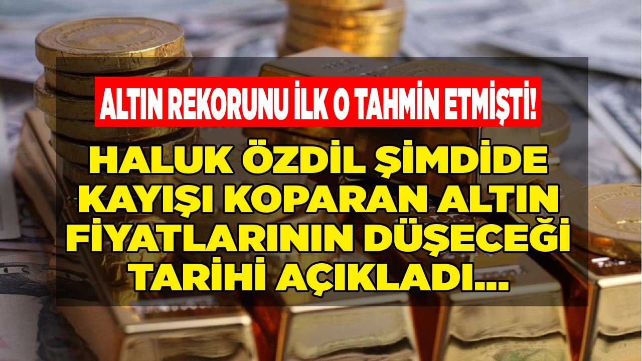 Altın Rekorunu İlk O Tahmin Etmişti! Haluk Özdil Şimdi De Kayışı Koparan Altının Düşeceği Tarihi Açıkladı