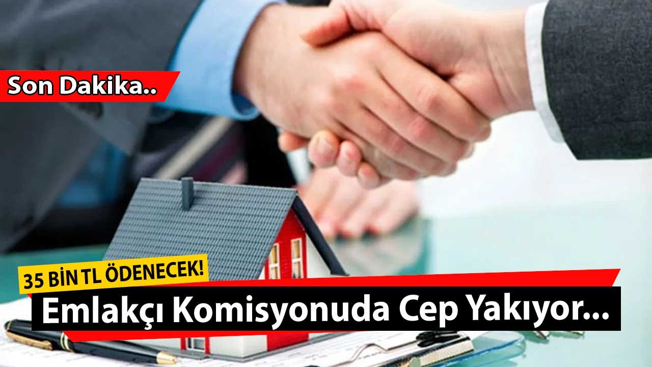 Yükselen Konut Fiyatları Emlakçı Komisyonu Parasınıda Uçurdu! İstanbul'da Ev Sahibi Olmak İsteyenler 35 Bin TL Ödeyecek