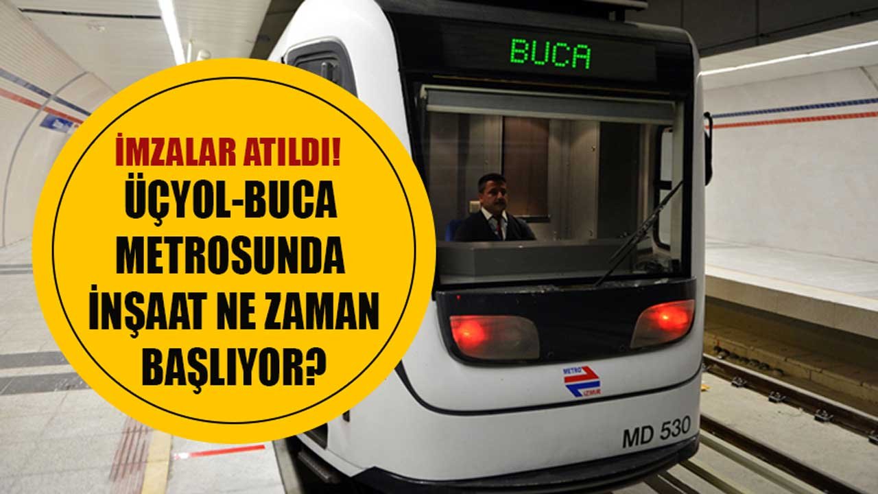 İmzalar Atıldı: Üçyol - Buca Metro Hattı İnşaatı Ne Zaman Başlıyor?