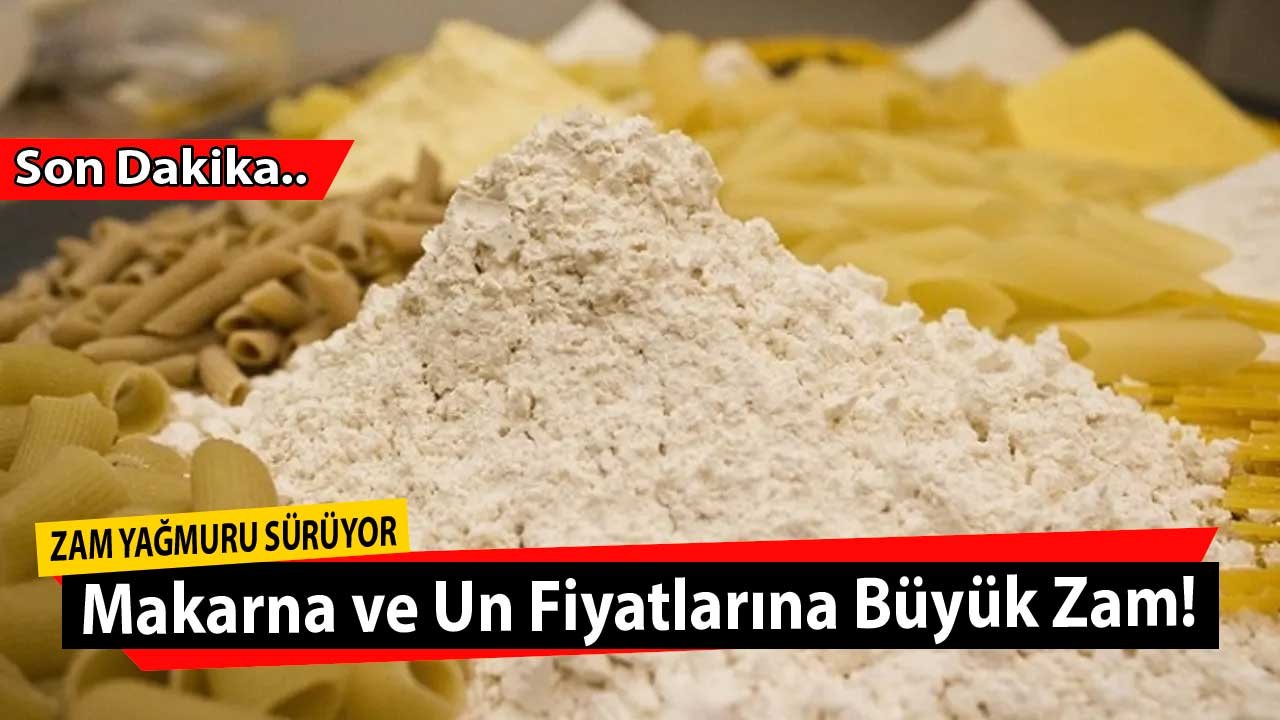Zam Yağmuru Sofralara İniyor! Döviz Kurlarındaki Artış İle Makarna, Un ve Ekmek Fiyatlarına Zam Geliyor