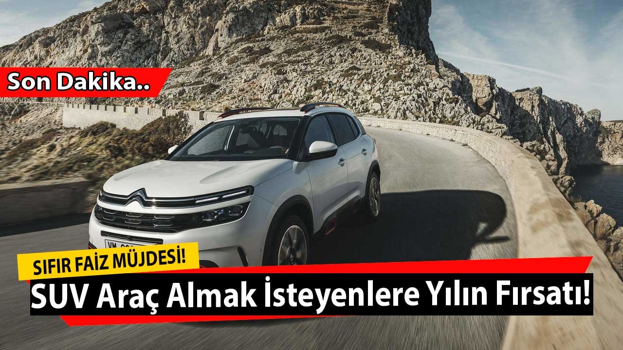 SUV Araba Almak İsteyenlere Citroen Faizsiz Araç Kredisi Müjdesi Verdi!