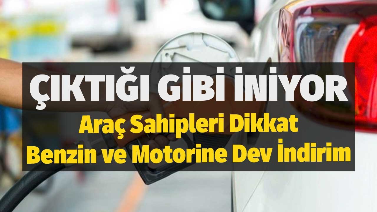 Çıktığı Gibi İniyor! Araç Sahipleri Dikkat Benzin ve Motorine Dev İndirim