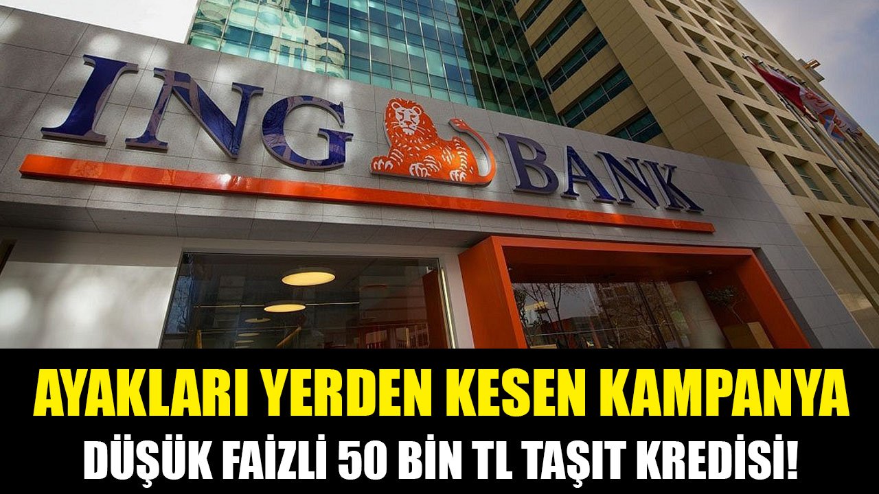 Düşük Faizli Taşıt Kredisi İle Ayaklar Yerden Kesiliyor! ING Bank 50 Bin TL Otomobil Finansmanı Maliyet Hesaplaması!
