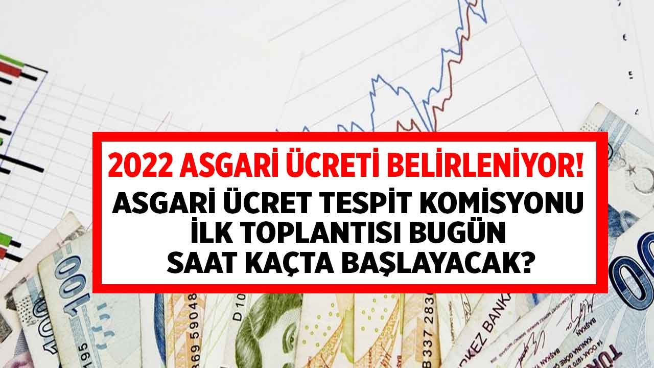 İlk Asgari Ücret Tespit Komisyonu Toplantısı Bugün Ne Zaman, Saat Kaçta Başlayacak?