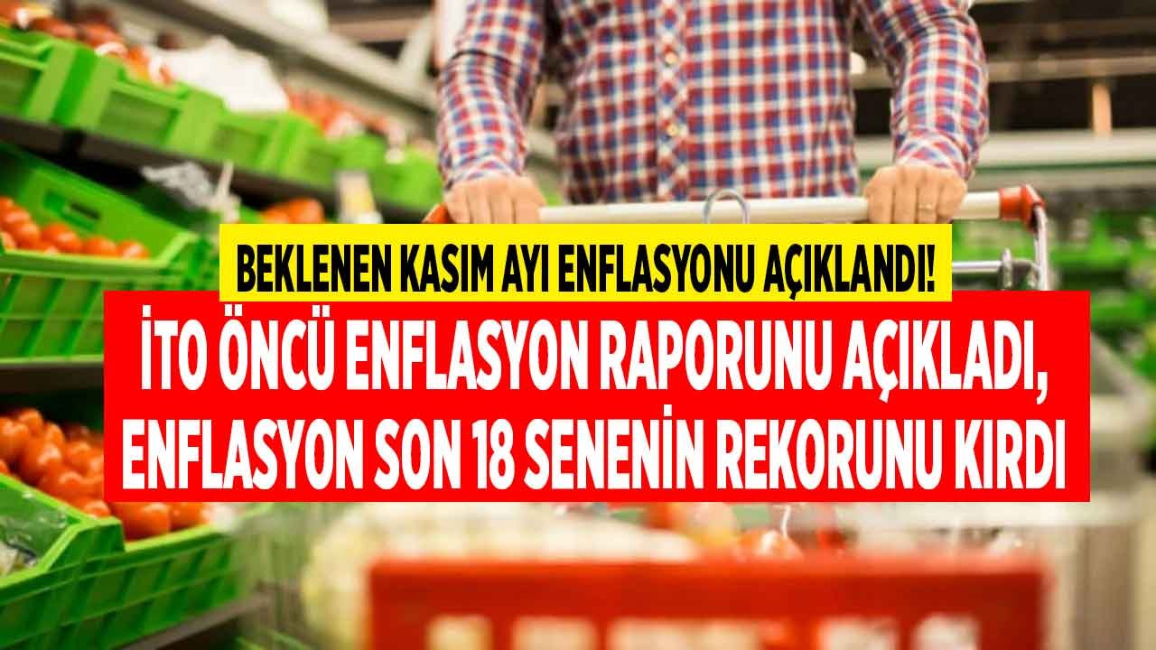 Öncü Enflasyon Verisi Açıklandı! İTO TEFE TÜFE İstanbul Enflasyon Kasım 2021 Raporu Yayımlandı