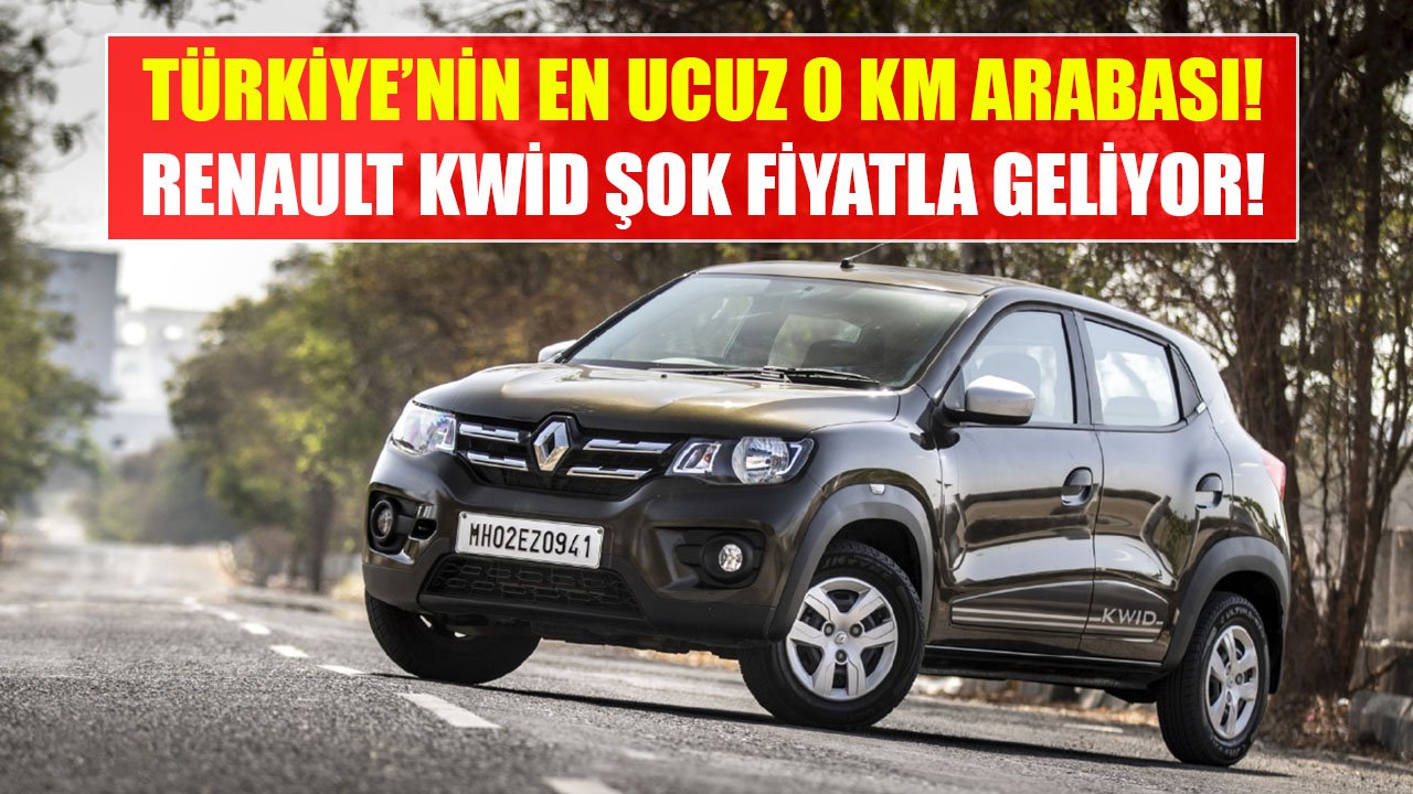 Renault Kwid Şok Fiyatıyla Dengeleri Alt Üst Etmeye Geliyor! Türkiye'nin En Ucuz Sıfır Kilometre Otomobili Olacak!