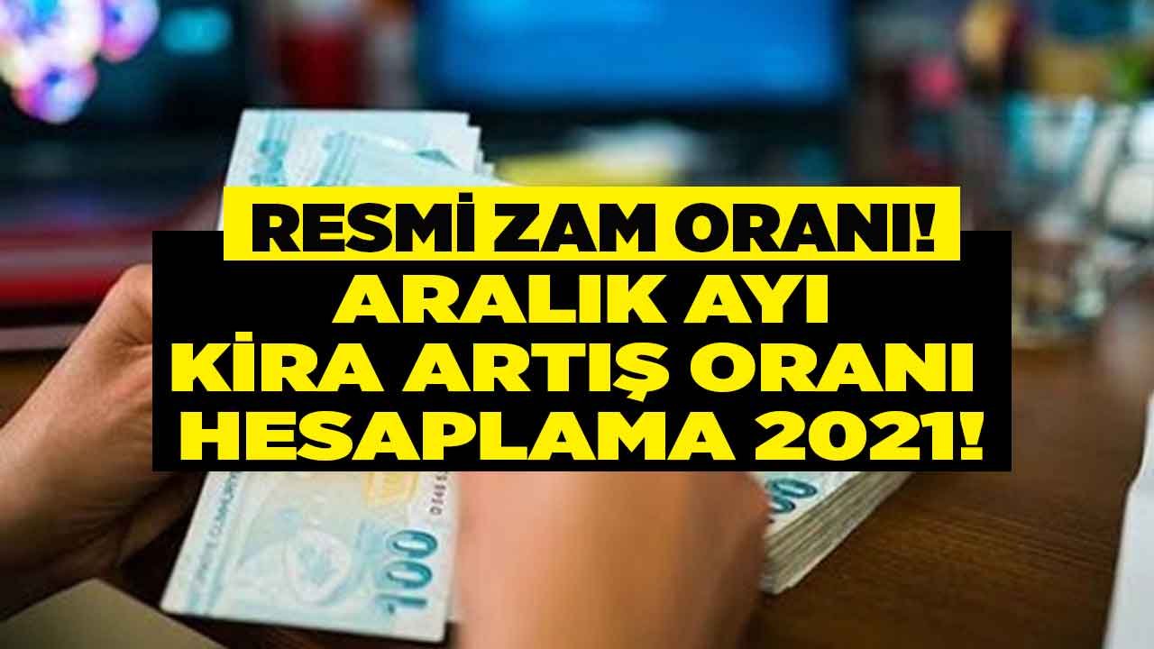 Aralık Ayı Kira Artış Oranı Hesaplama 2021! Ev Sahipleri Eksik Almayın, Kiracılar Fazla Ödemeyin