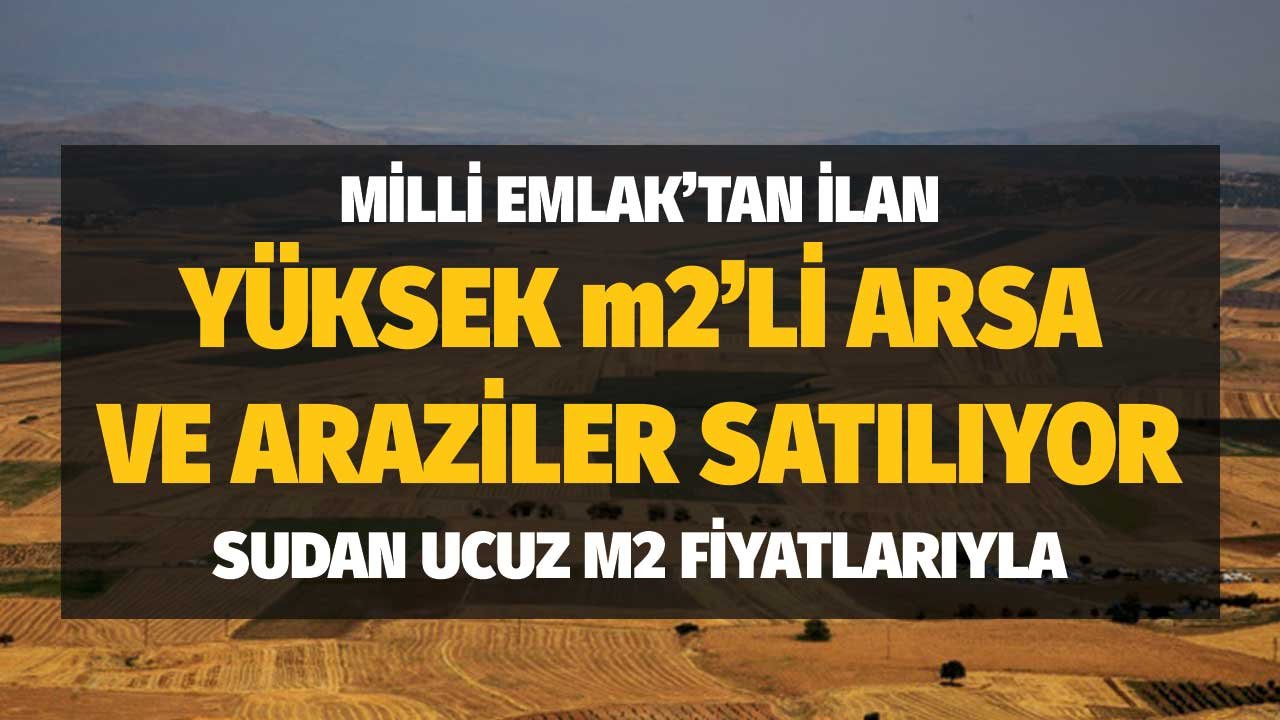 Sudan Ucuz Fiyatlarıyla Yüksek M2'li İmarsız Konut ve Ticaret Alanı İmarlı Arsalar Milli Emlak'tan Satılık