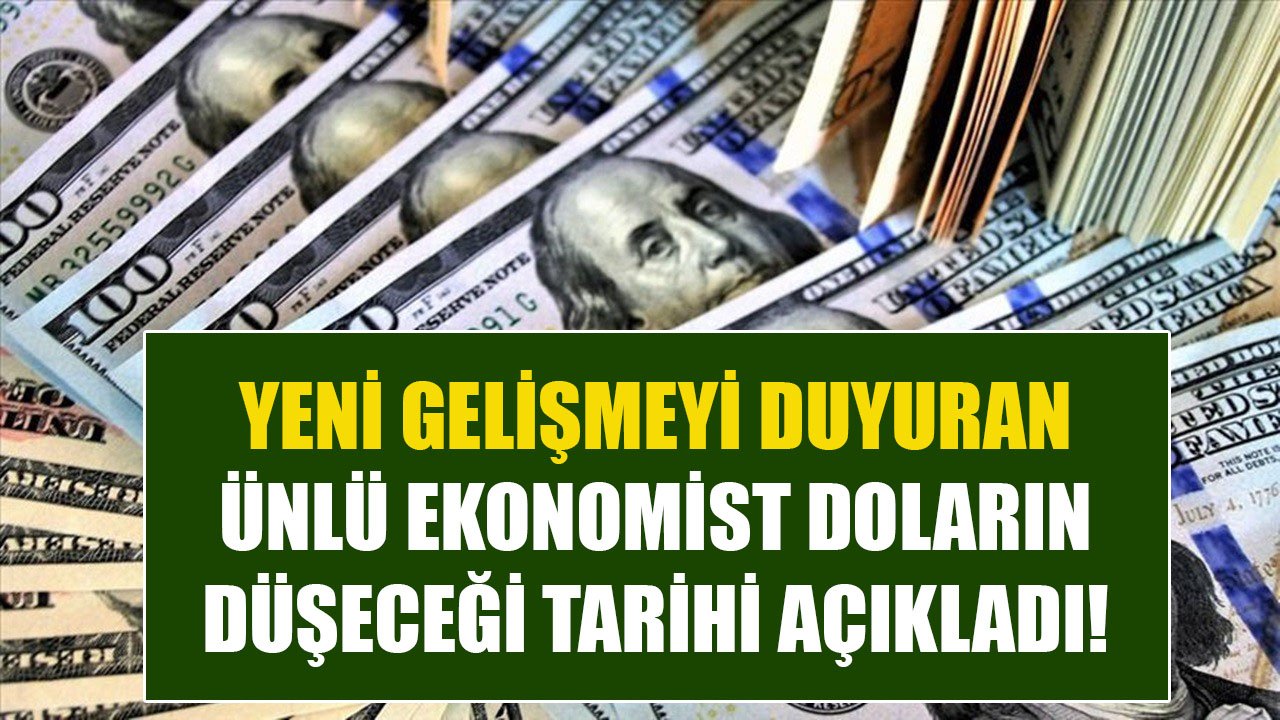 Yeni Gelişmeyi Duyuran Ünlü Ekonomist Atilla Yeşilada Dolar Kurunun Düşeceği Tarihi Açıkladı!