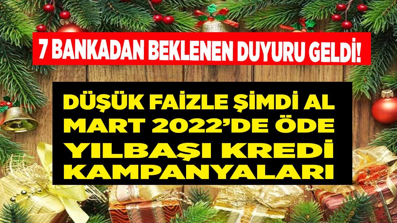 Yılbaşı Kredi Kampanyaları 2022! Ziraat Bankası, Vakıfbank, Garanti, İş, Akbank, Yapı Kredi ING Bank Yeni Yıl Kredisi