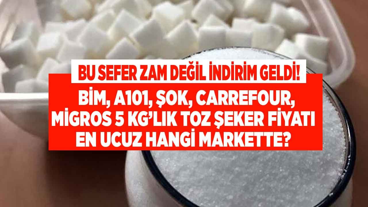 Bu Sefer Zam Değil İndirim Geldi! BİM, A101, Carrefour, ŞOK, Migros 5 KG Toz Şeker Fiyatları Ucuzladı