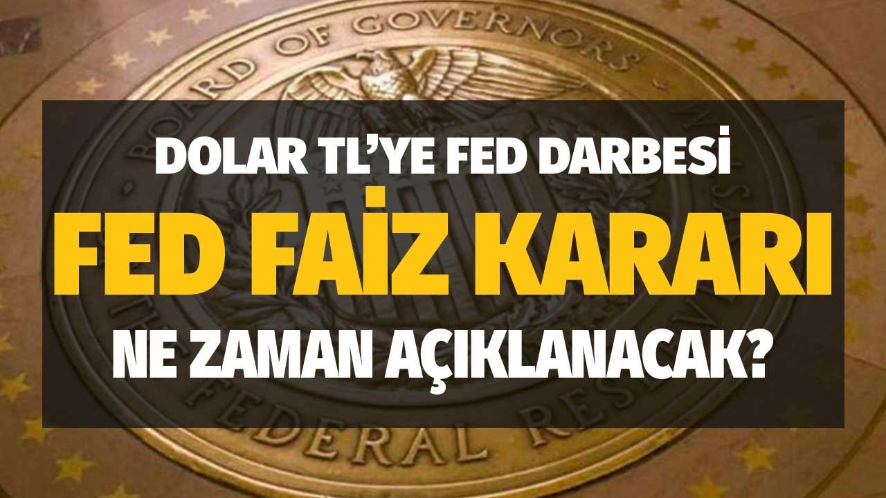 Dolar TL'ye FED Darbesi Mi Gelecek? Aralık 2021 FED Faiz Kararı Ne Zaman Açıklanacak?