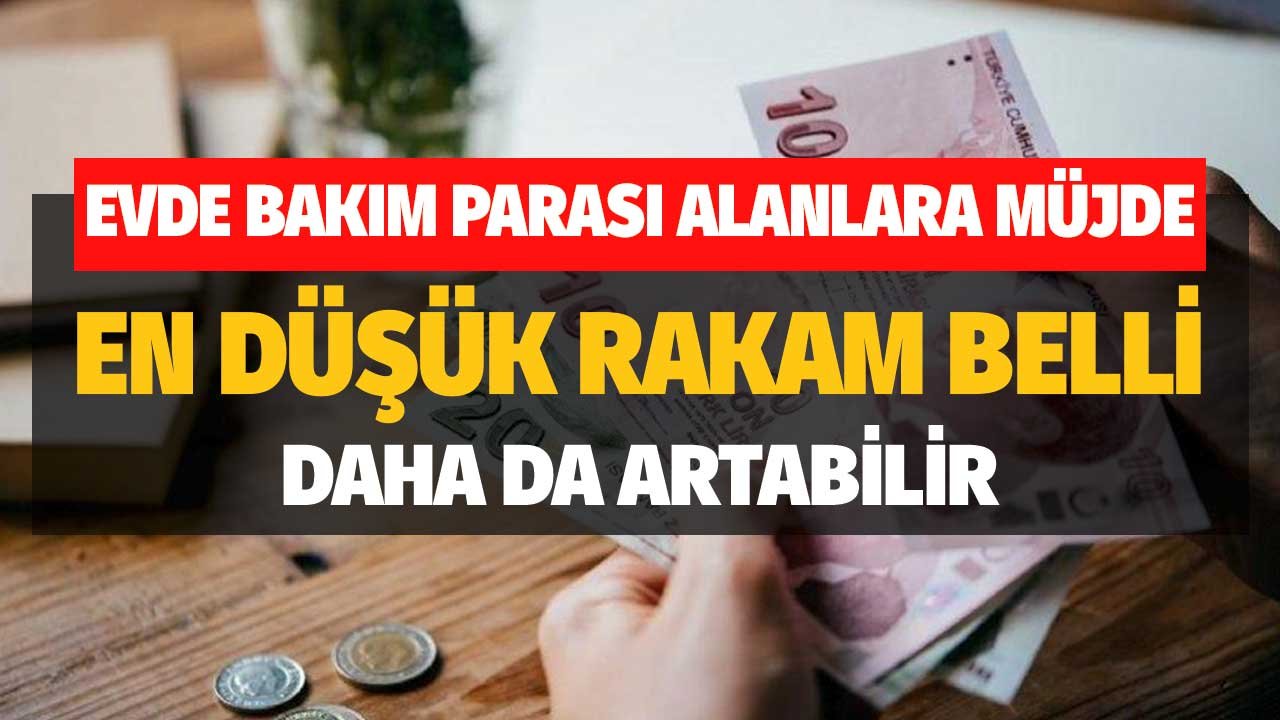 Evde Bakım Parası Alanlara Müjde! 1798 TL Zamlanacak En Düşük Rakam Belli Oldu Daha da Artabilir