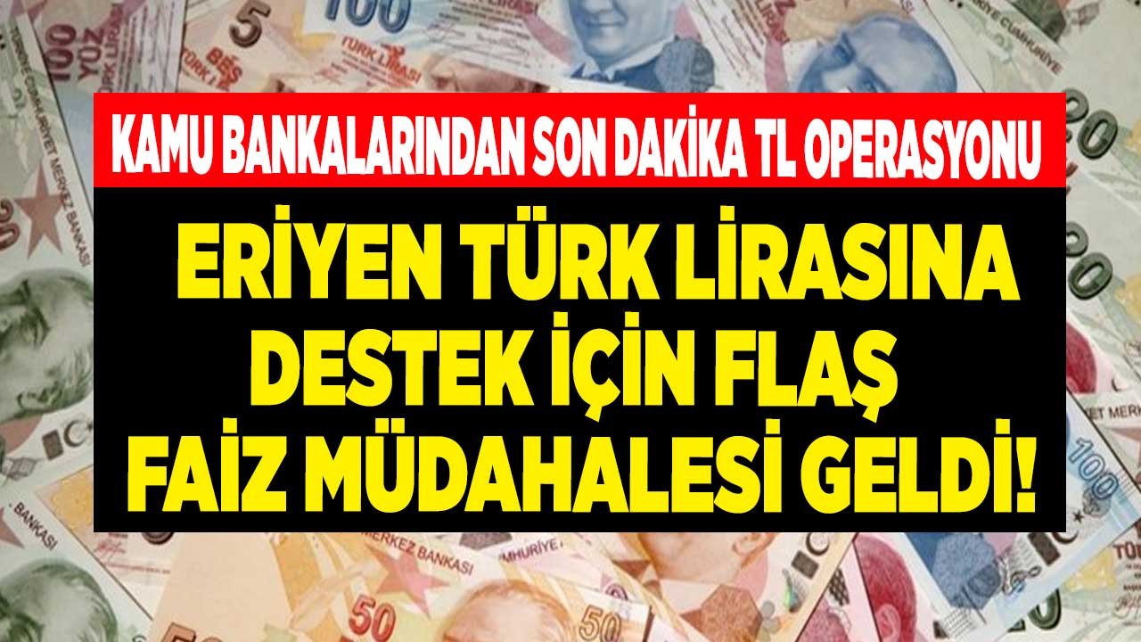 Kamu Bankalarından TL Müdahalesi! Düşük Faize Dolar Freni İle 32 Günlük Vadeli Mevduat ve Kredi Faizleri Değişti