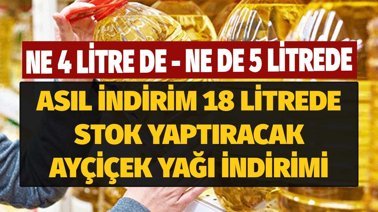 Ne 4 LT Ne de 5 LT'de! Esas İndirim 18 LT'de Stok Yaptıracak Fiyat Açıklandı Kapınıza Kadar Getirecekler