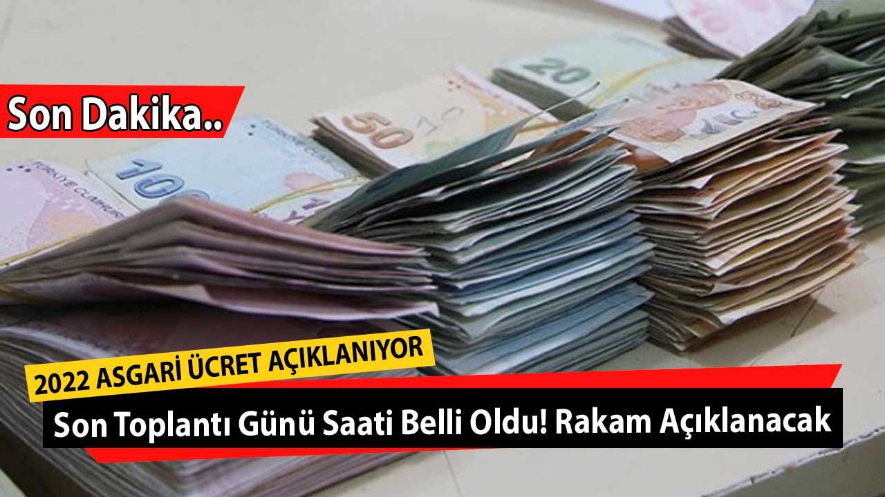 SON DAKİKA! Asgari Ücrette Kritik Son Toplantı Günü Saati Belli Oldu! Rakam Açıklanacak