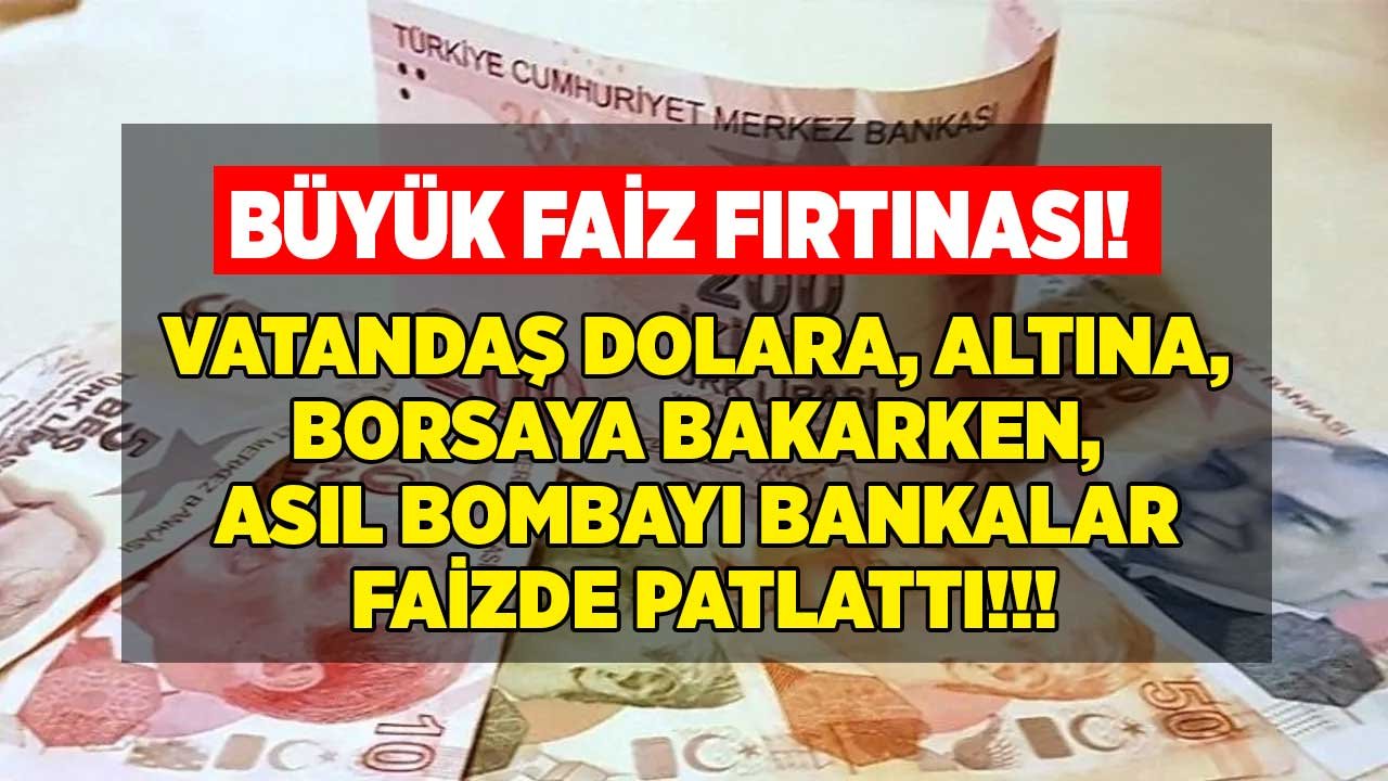 Büyük Faiz Fırtınası! Bankalar Mesaj Göndermeye Başladı, 32 Günlük Vadeli Mevduat, Konut, Taşıt, İhtiyaç Faizi Depremi