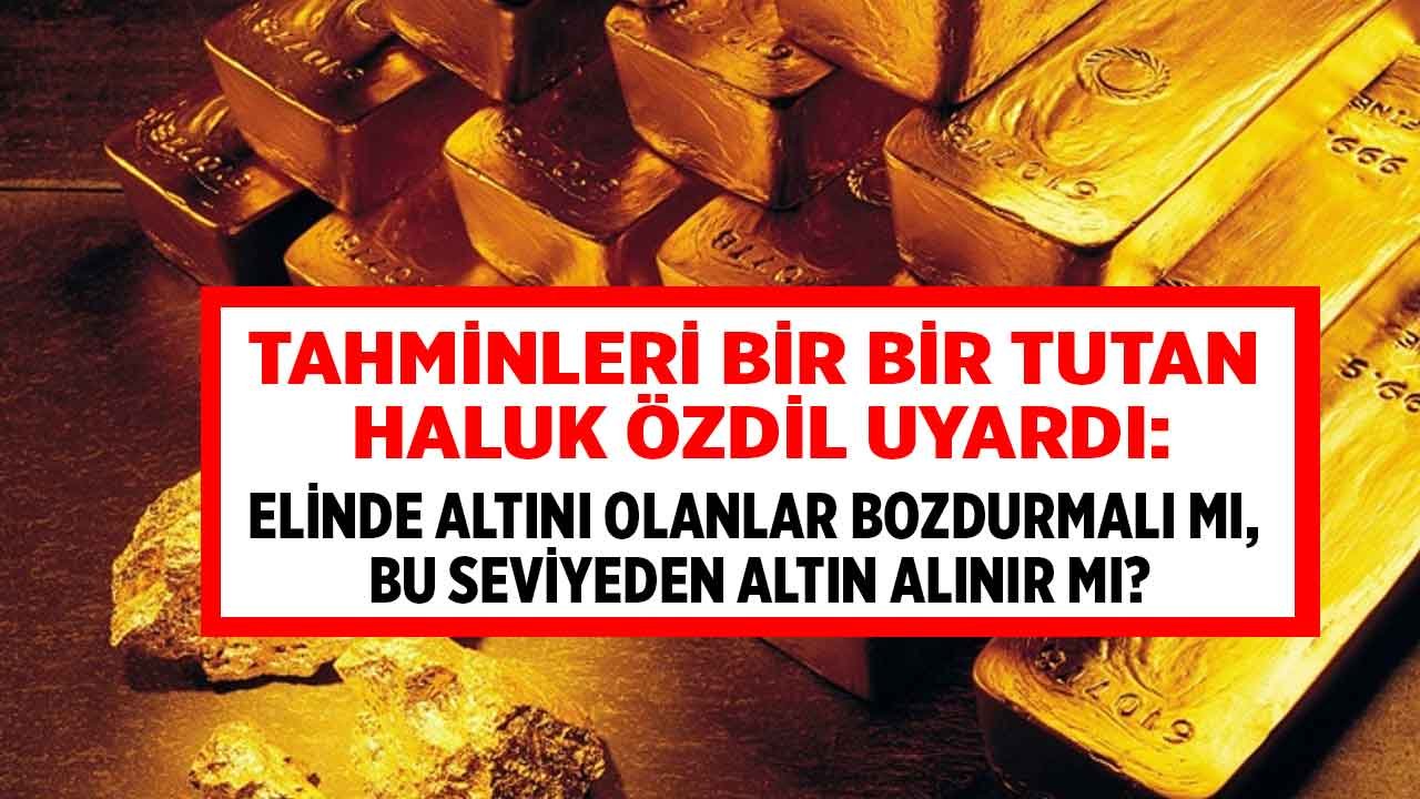 Haluk Özdil Altın Yorumu Son Dakika: Şu An Altın Bozdurmak Mantıklı Mı, Bu Seviyeden Gram Altın Alınır Mı?