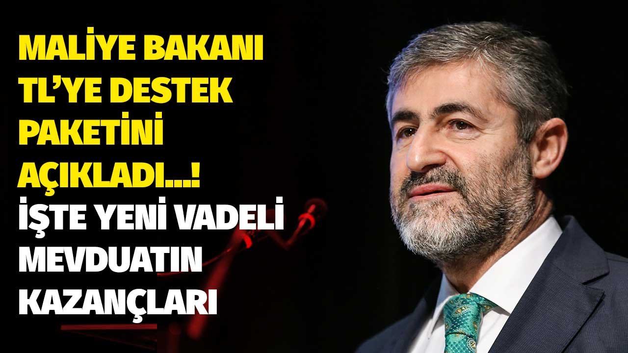 Maliye Bakanı Döviz Endeksli TL'ye Destek Paketini İlan Etti! İşte Vadeli Mevduatın Kazançları