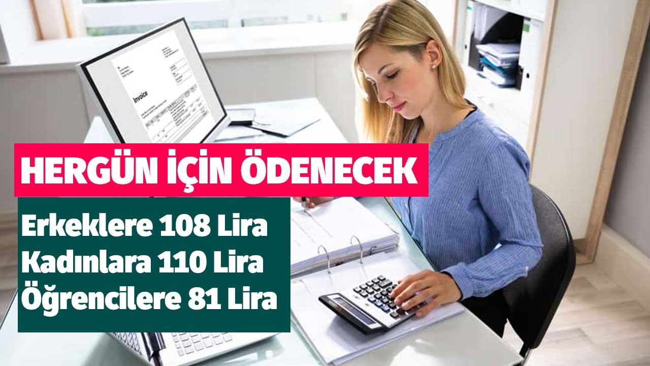 Hesaplara Günlük Harçlık Yatacak! Erkeklere 108 Lira, Kadınlara 110 Lira, Öğrencilere 81 Lira