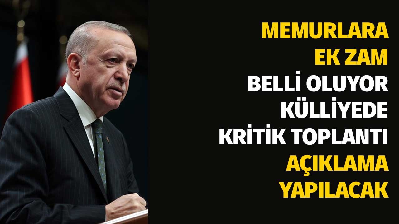 Memura Ocak'ta Ek Zam! Oran Kesinleşiyor Cumhurbaşkanlığı Külliyesinde Kritik Toplantı