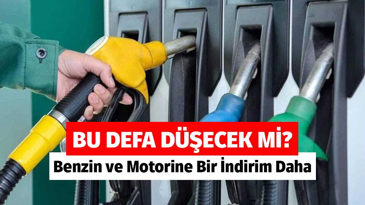 Bu Defa Düşecek Mi? Benzin ve Motorine Bir İndirim Daha