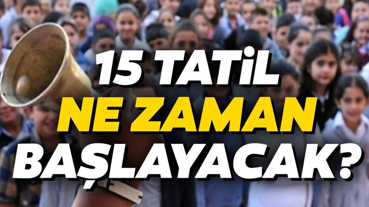 MEB Duyurdu! 15 Tatil Ne Zaman? Okullarda Sömestr Tatili Ne Zaman Başlıyor? Okullar Ne Zaman Kapanacak?