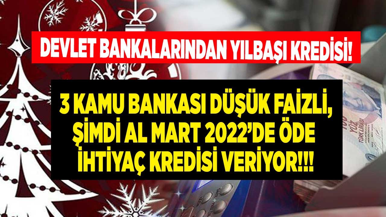 Yılbaşı Kredisi Kampanyaları 2022! Halkbank, Vakıfbank, Ziraat Bankası Yeni Yıl İhtiyaç Kredisi Kampanyası